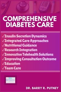 Comprehensıve Dıabetes Care Putney, Dr. Barry R. Independently Publıshed