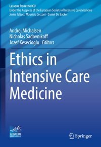 Ethics İn Intensive Care Medicine (Lessons From The Icu) Springer