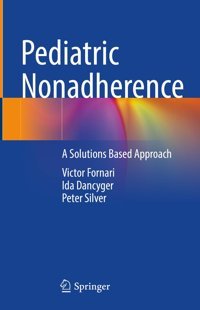 Pediatric Nonadherence: A Solutions Based Approach Springer
