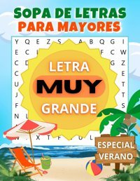 Sopa De Letras Para Mayores Con Letra Muy Grande: Especıal Verano Edıcıones, Ocıoletras Independently Publıshed