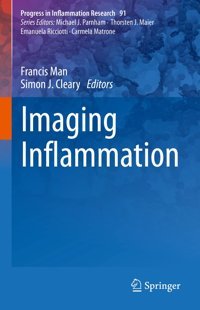 Imaging Inflammation: 91 (Progress İn Inflammation Research, 91) Springer