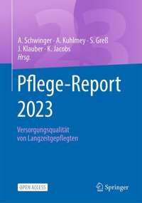 Pflege-Report 2023: Versorgungsqualitt Von Langzeitgepflegten (German Edition) Springer