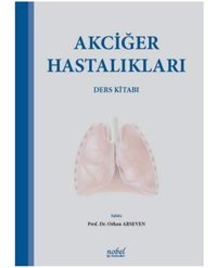 Akciğer Hastalıkları Ders Kitabı Orhan Arseven Nobel Tıp Kitabevleri
