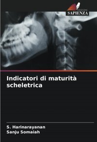Indicatori Di Maturit Scheletrica Harinarayanan, S. Edizioni Sapienza