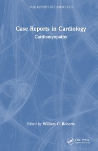 Case Reports İn Cardiology: Cardiomyopathy Crc Press Inc