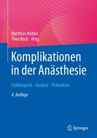 Komplikationen İn Der Ansthesie: Fallbeispiele Analyse Prvention Springer