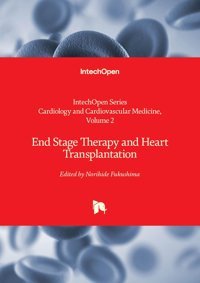 End Stage Therapy And Heart Transplantation: 2 Intechopen
