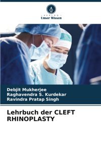 Lehrbuch Der Cleft Rhınoplasty Mukherjee, Debjit Verlag Unser Wissen