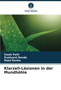 Klarzell-Lsionen İn Der Mundhöhle Patil, Swati Verlag Unser Wissen