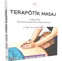 Terapötik Masaj A'Dan Z'Ye Kırktan Fazla Sorun İçin Kılavuz Maureen Abson İstanbul Tıp Kitabevi