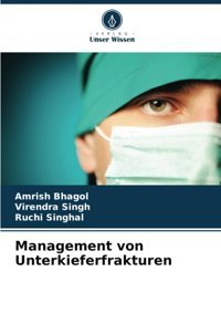 Management Von Unterkieferfrakturen Bhagol, Amrish Verlag Unser Wissen