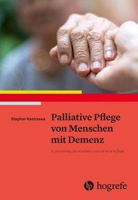 Palliative Pflege Von Menschen Mit Demenz Kostrzewa, Stephan Hogrefe Ag