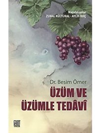 Üzüm Ve Üzümle Tedavi Aylin Koç Palet Yayınları