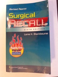 Surgical Recall, 6Th Edition Lippincott Williams And Wilkins