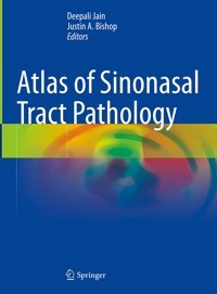 Atlas Of Sinonasal Tract Pathology Springer