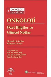 Onkoloji Özet Bilgiler Ve Güncel Notlar Alexander E. Drilon Ema Tıp Kitabevi