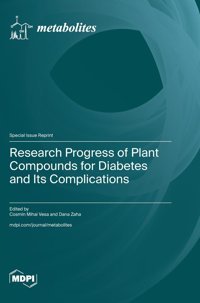 Research Progress Of Plant Compounds For Diabetes And Its Complications Mdpı Ag
