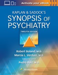 Kaplan & Sadock'S Synopsis Of Psychiatry Boland, Robert Wolters Kluwer Health