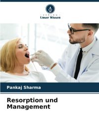 Resorption Und Management: De Sharma, Pankaj Verlag Unser Wissen