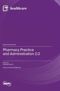 Pharmacy Practice And Administration 2.0 Mdpı Ag