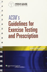 Acsm'S Guidelines For Exercise Testing And Prescription Lippincott Williams And Wilkins