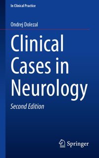 Clinical Cases İn Neurology (In Clinical Practice) Dolezal, Ondrej Springer