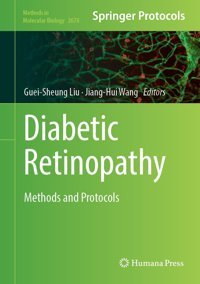Diabetic Retinopathy: Methods And Protocols: 2678 Springer Verlag