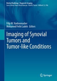 Imaging Of Synovial Tumors And Tumor-Like Conditions (Medical Radiology) Springer