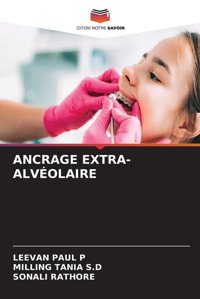 Ancrage Extra-Alvolaıre: De P, Leevan Paul Editions Notre Savoir