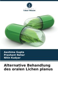Alternative Behandlung Des Oralen Lichen Planus Gupta, Aashima Verlag Unser Wissen