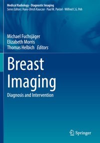 Breast Imaging: Diagnosis And Intervention (Medical Radiology) Springer