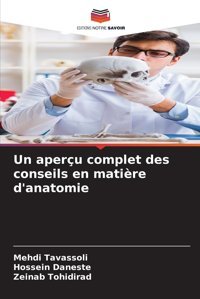 Un Aperçu Complet Des Conseils En Matire D'Anatomie Tavassoli, Mehdi Editions Notre Savoir