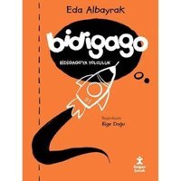 Bidigago - Bidigagoya Yolculuk Eda Albayrak Doğan Çocuk