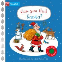 Can You Find Santa?: A Felt Flaps Book The Perfect Christmas Gift For Babies! (Campbell Axel Scheffler, 24) Books, Campbell Campbell Books