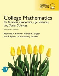 College Mathematics For Business, Economics, Life Sciences, And Social Sciences, Global Edition (Kapak Değişebilir) Barnett, Raymond A. Pearson