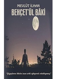 Behçet'Ül Baki Mevlüt İlhan Platanus Publishing