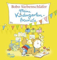 Bobo Siebenschlfer: Meine Kindergartenfreunde (Bobo Siebenschlfer: Kindergarten-Beschftigungsbücher) Osterwalder, Markus Rotfuchs