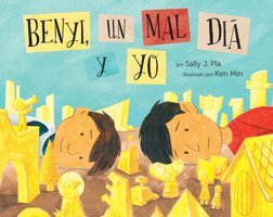 Benyi, Un Mal Da Y Yo / Benji, The Bad Day, And Me Pla, Sally J. Lee & Low Books