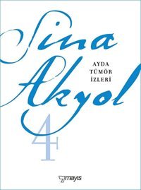 Ayda Tümör İzleri Sina Akyol Mayıs Yayınları