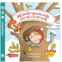 Baby Pixi (Unkaputtbar) 127: Wintergeschichte Für Kleine Wichte (127) Weber, Susanne Carlsen Comics