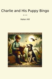 Charlie And His Puppy Bingo (Classic Books) Helen Hill Lettel Books