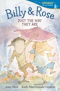 Billy And Rose: Just The Way They Are: Sparks Hest, Amy Candlewick Entertainment