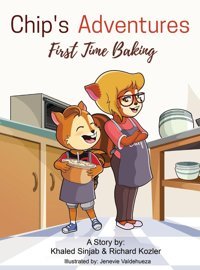 Chip'S Adventures: First Time Baking Sinjab, Khaled Gatekeeper Press