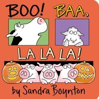 Boo! Baa, La La La! Boynton, Sandra Simon And Schuster