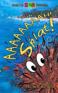 Aaaaaaaah! Splat!: Book 1 İn The Furbs Collection Keffen, Michele Amz Marketing Hub