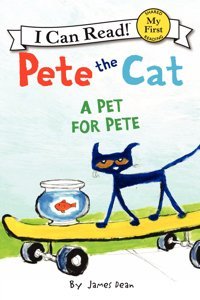 A Pet For Pete (Pete The Cat) Dean, James Harper Collıns