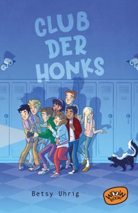 Club Der Honks Uhrig, Betsy Woow Books