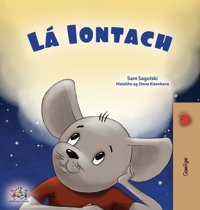 A Wonderful Day (Irish Book For Children) (Irish Bedtime Collection) Sagolski, Sam Kidkiddos Books Ltd.