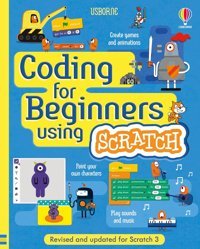 Coding For Beginners: Using Scratch Rosie Dickins Usborne Publishing Books Ltd