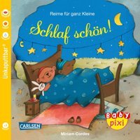 Baby Pixi (Unkaputtbar) 99: Reime Für Ganz Kleine: Schlaf Schön!: Ein Baby-Buch Ab 12 Monaten (99) (Baby Pixi (Unkaputtbar): Wasserfest, Schadstoffgeprüft, Reifest, Band 99) Carlsen Comics